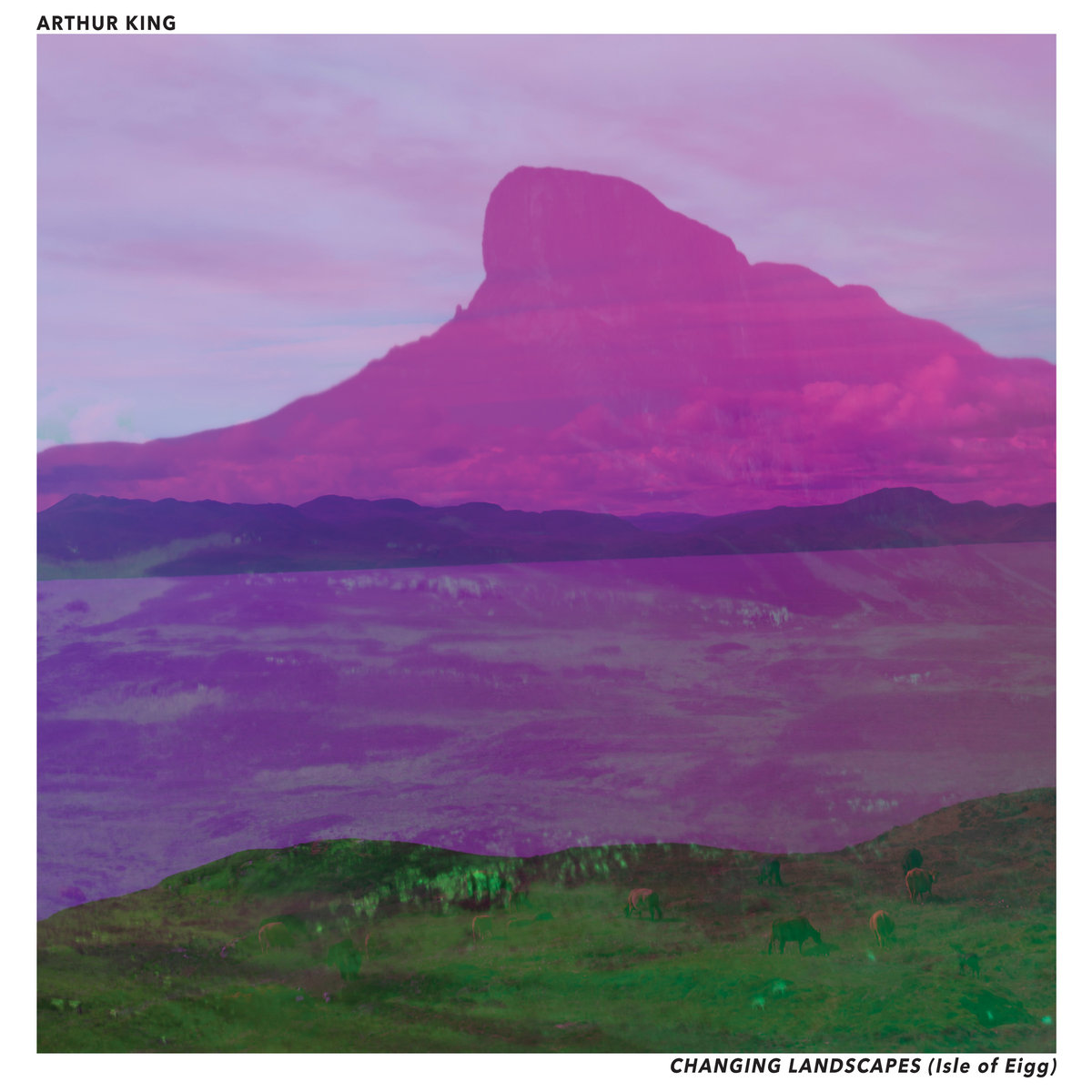 Arthur King - CHANGING LANDSCAPES (ISLE OF EIGG) cover