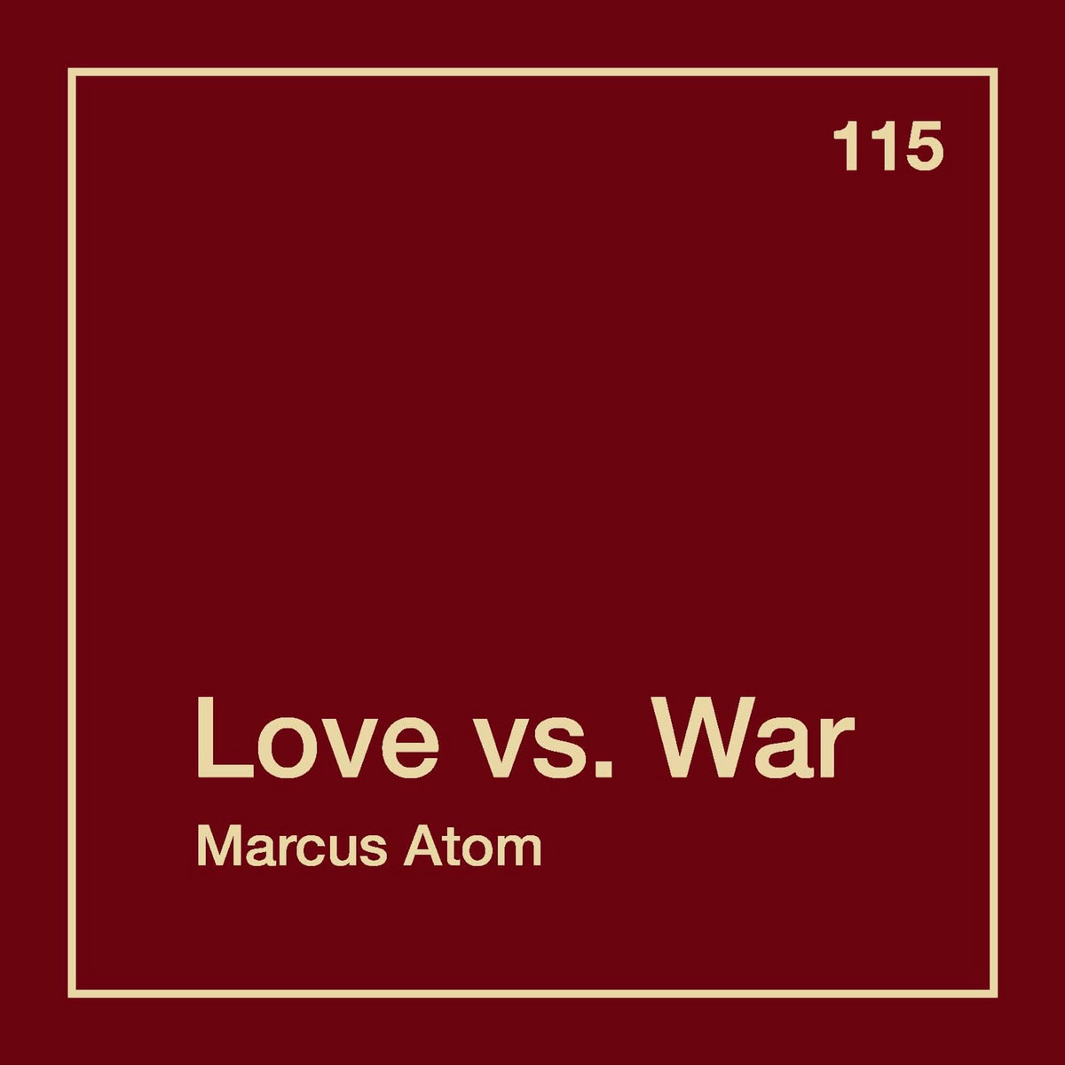 Marcus Atom Love Vs. War