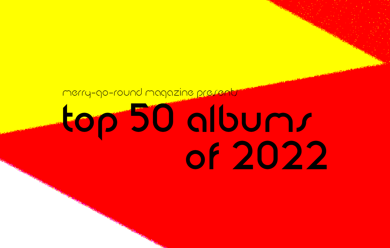 merry-go-round-s-top-50-albums-of-2022-mgrm