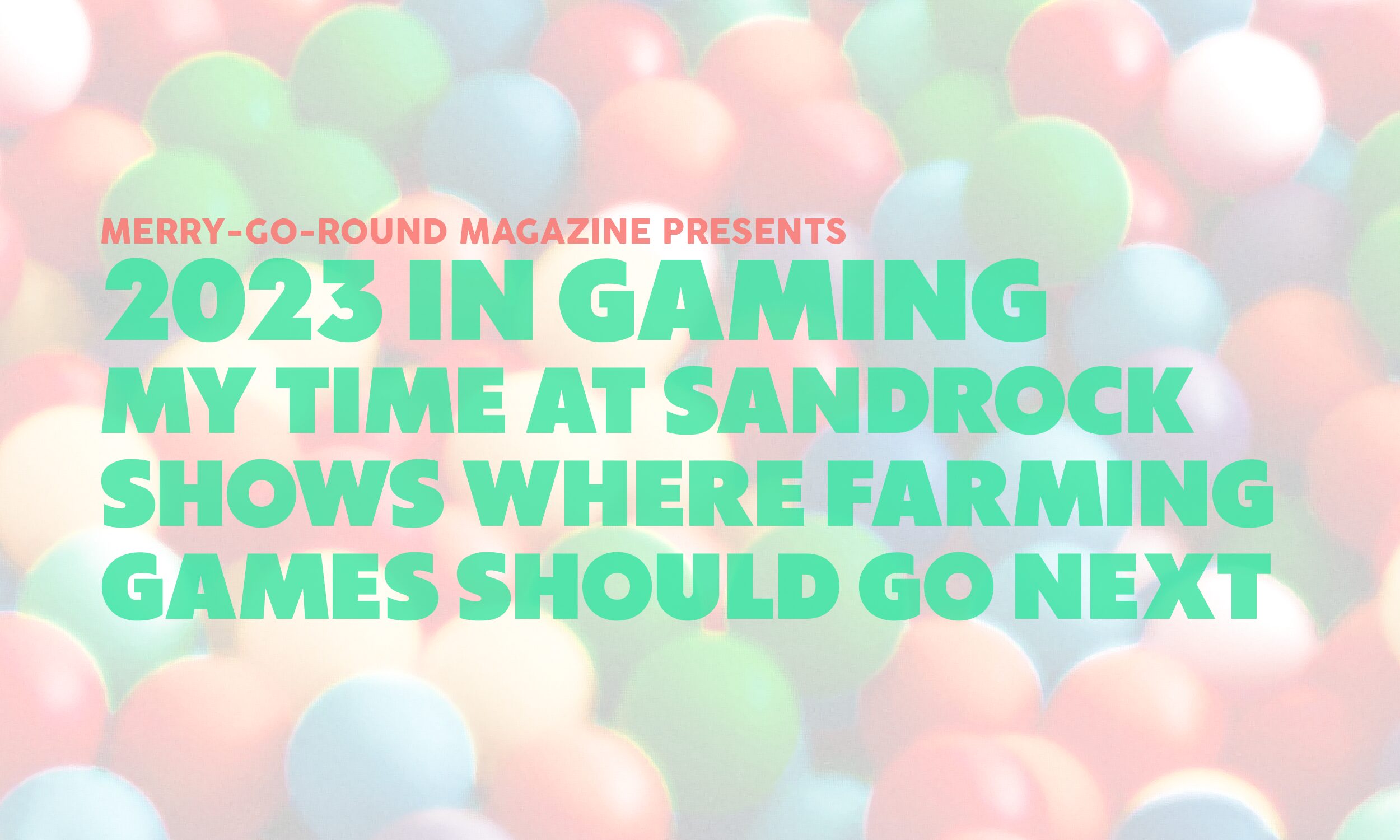 2023 In Gaming MY TIME AT SANDROCK Shows Where Farming Games Should Go Sandrock Text 