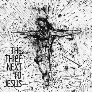 Ka - THE THIEF NEXT TO JESUS Artwork