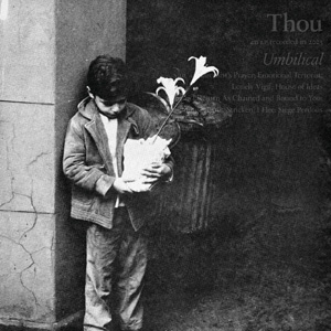 Thou - UMBILICAL Artwork