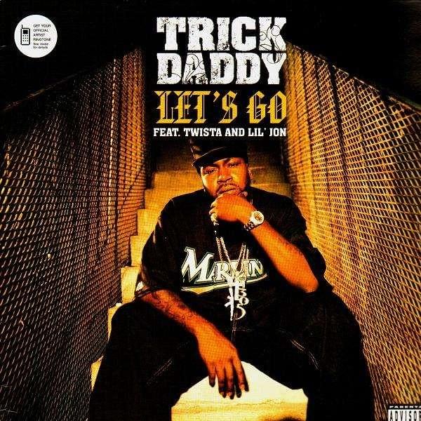 Trick Daddy Let’s Go Cover