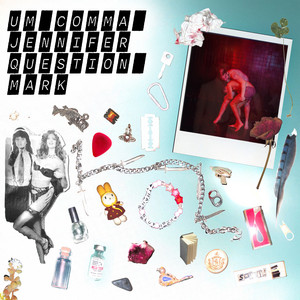 UM COMMA JENNIFER QUESTION MARK Album Cover